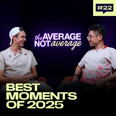 Ep 22: The Best Of The Average Not Average Podcast 2025 - Standout Conversations & Funniest Moments