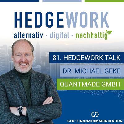 „Die Volatilität an den Märkten ist für uns pures Gold“ #81 mit Dr. Michael Geke „Die Volatilität an den Märkten ist für uns pures Gold“ #81 mit Dr. Michael Geke