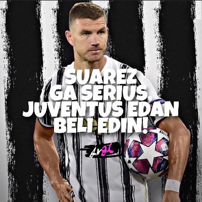 Suarez Ga Serius, Juventus Edan Beli Edin Dzeko! Suarez Ga Serius, Juventus Edan Beli Edin Dzeko!