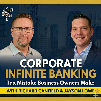 322: How Corporate Infinite Banking Can Destroy a Family’s Wealth Plan
