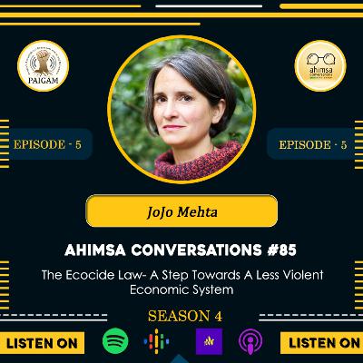 Episode 5: Jojo Mehta- Making Ecocide A Recognised Crime