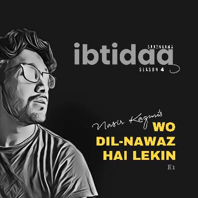 Wo Dil Nawaz hai - Nasir Kazmi | Saaznaama Wo Dil Nawaz hai - Nasir Kazmi | Saaznaama