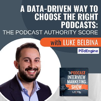 A Data-Driven Way to Choose the Right Podcasts: The Podcast Authority Score