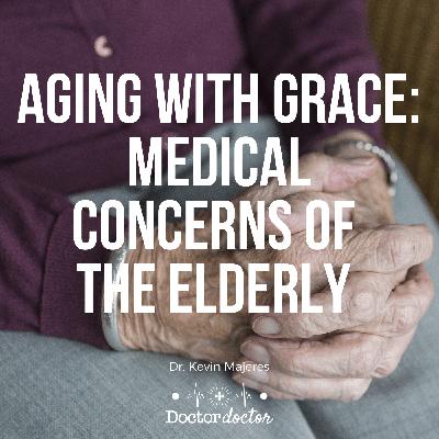 ENCORE - Aging with Grace: Medical Concerns of the Elderly (DD #104)