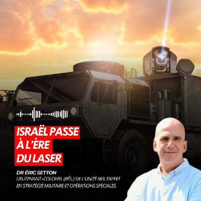 ISRAËL PASSE À L’ÈRE DU LASER
