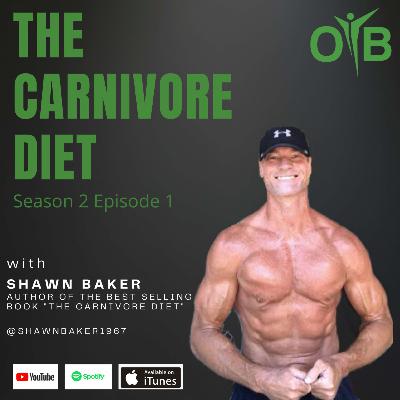 Dr Shawn Baker- The Carnivore Diet