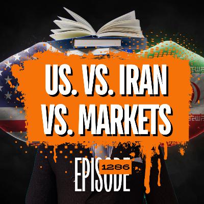 1286 - US vs Iran Escalation: Oil Shock, Gold Surge & Stock Market Impact Explained 1286 - US vs Iran Escalation: Oil Shock, Gold Surge & Stock Market Impact Explained
