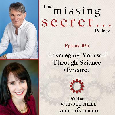 Leveraging Yourself Through Science (Encore)