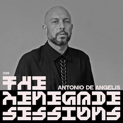 ANTONIO DE ANGELIS | THE RENEGADE SESSIONS 039