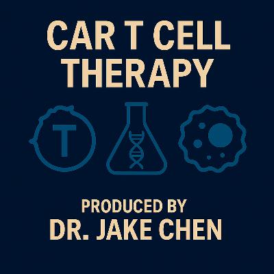 #41. CAR T Cell Therapy #41. CAR T Cell Therapy