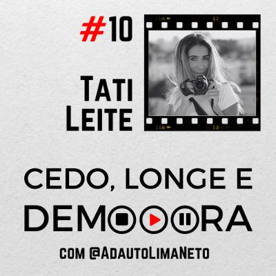 #10 - Tati Leite