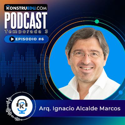 EP. 41 I ¿Qué son las smartcities o ciudades inteligentes? con el Arq. Ignacio Alcalde