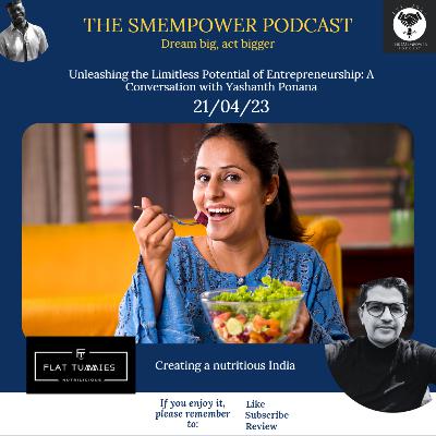 Unleashing the Limitless Potential of Entrepreneurship: A Conversation with Yashanth Ponana