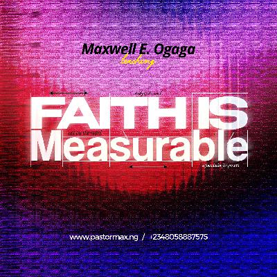 Faith is Measurable