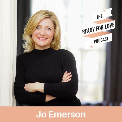 048 Finding Love Again - What It Really Takes, with Confidence Coach Jo Emerson