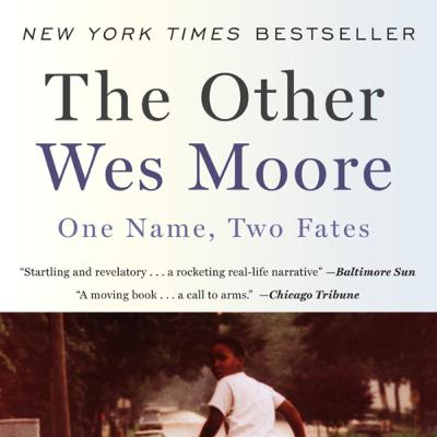 The Voices Represented in “The Other Wes Moore, One name Two Fates”.