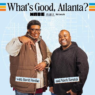 What's Good is Atlanta Is.. What's Good (Live Season Finale!) What's Good is Atlanta Is.. What's Good (Live Season Finale!)