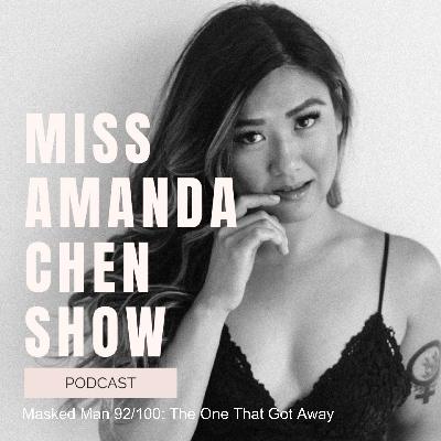 Masked Man 92/100: The One That Got Away