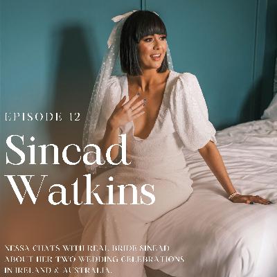 Episode #12 Interview with Sinead Watkins