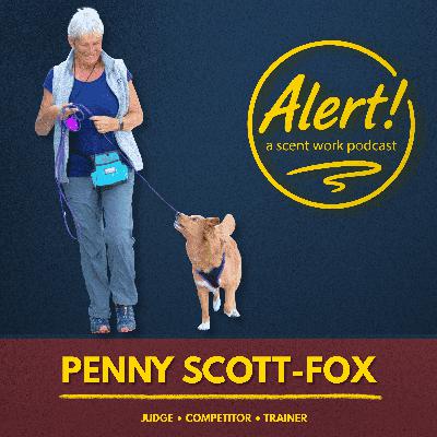 Penny Scott-Fox | Pressure in Scent Work — How It's Affecting Everyone and What We Can Do Penny Scott-Fox | Pressure in Scent Work — How It's Affecting Everyone and What We Can Do