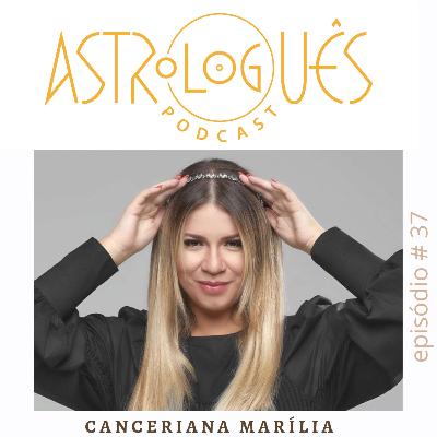 Astrologuês #37 - Canceriana Marília Mendonça