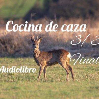 Cocina de caza Recetas / Audiolibro 3/3 final