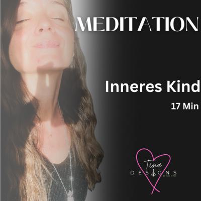 Meditation Inneres Kind - 17 Min