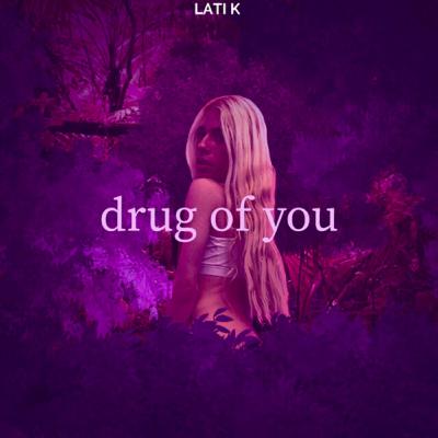 Drug Of You