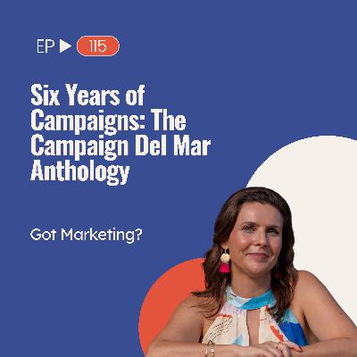 Six Years of Campaigns: The Campaign Del Mar Anthology (Ep. 115)