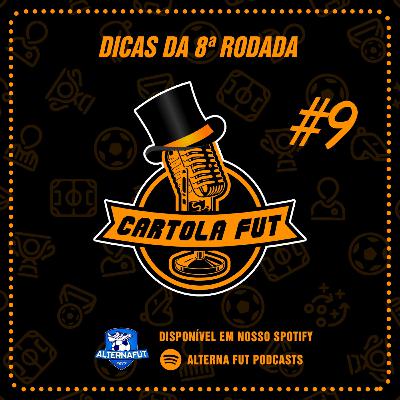 CartolaFut #9 - Dicas da 8ª rodada