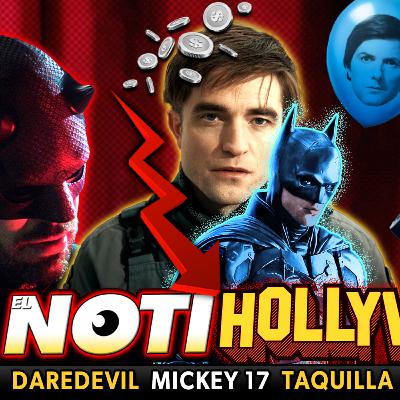 ¿Taquilla MICKEY 17 Impacta THE BATMAN 2? ¡DAREDEVIL Renace! NOVOCAINE, SEVERANCE | Noti-Hollywood