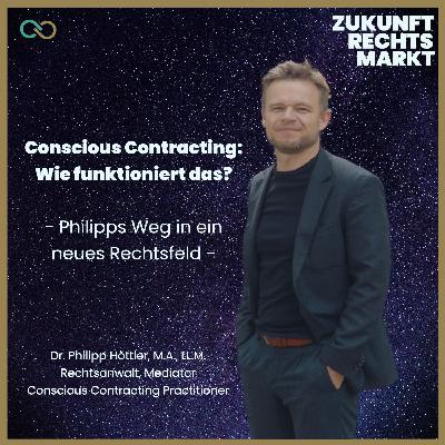 80: Conscious Contracting: Wie funktioniert das? - Philipps Weg in ein neues Rechtsfeld -