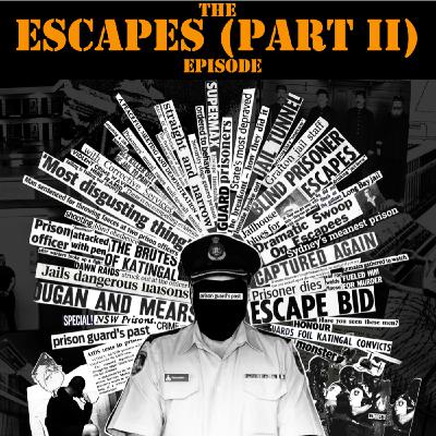 The Escapes (Part 2) Episode The Escapes (Part 2) Episode