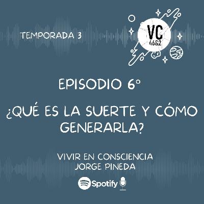 T3.E6. ¿Qué es la suerte y cómo generarla?