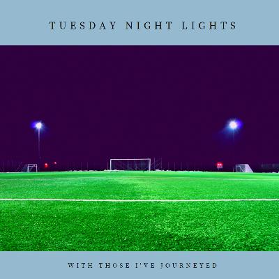 WTIJ 015 - Tuesday Night Lights