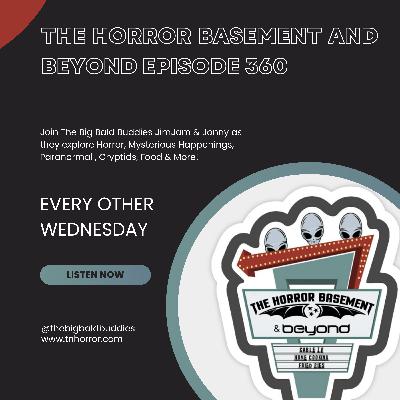 The Horror Basement & Beyond Podcast Episode 360