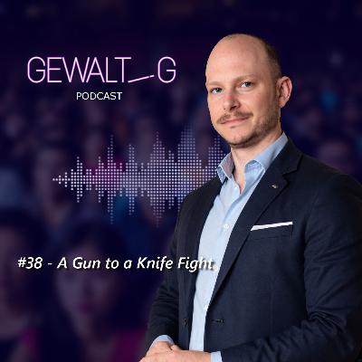 A Gun to a Knife Fight