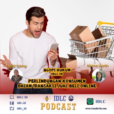Eps: 81 “PERLINDUNGAN KONSUMEN DALAM TRANSAKSI JUAL BELI ONLINE” Eps: 81 “PERLINDUNGAN KONSUMEN DALAM TRANSAKSI JUAL BELI ONLINE”