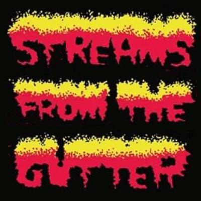 Streams From The Gutter 1 Streams From The Gutter 1