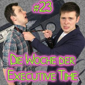 Die Woche der Executive Time Die Woche der Executive Time
