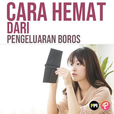 Episode 506 : CARA HEMAT DARI PENGELUARAN BOROS