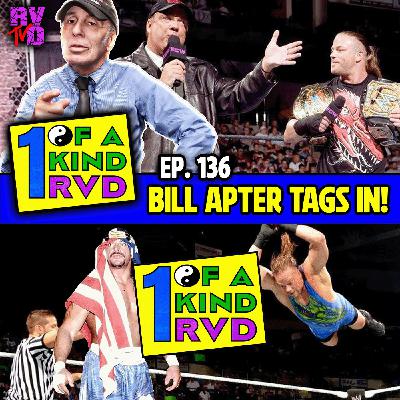 Episode 136: "Bill Apter Tags In For RVD!"