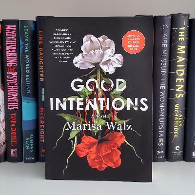 Marisa Walz & 'Good Intentions': Debut Discussions