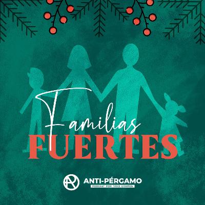Ep 129 Familias Fuertes - Fe