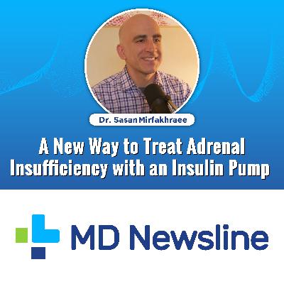 A New Way to Treat Adrenal Insufficiency with an Insulin Pump