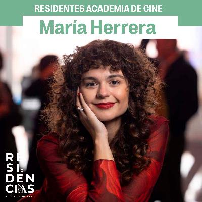 Residentes Academia de Cine: María Herrera Residentes Academia de Cine: María Herrera