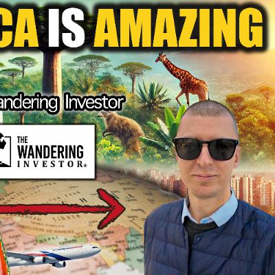 AFRICA IS RAW & We Love It  @TheWanderingInvestor