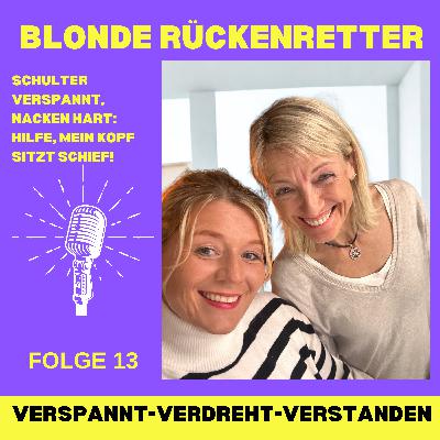 Folge 13 "Schulter verspannt, Nacken hart: Hilfe, mein Kopf  sitzt schief!