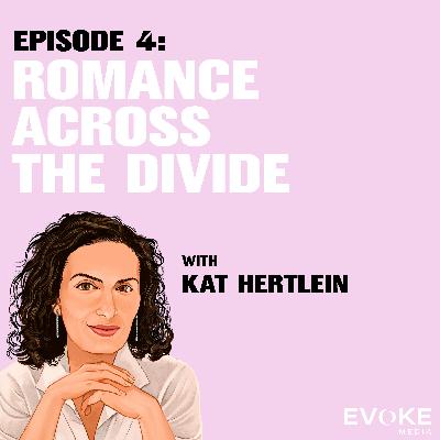 Romance Across the Divide with Dr. Katherine Hertlein