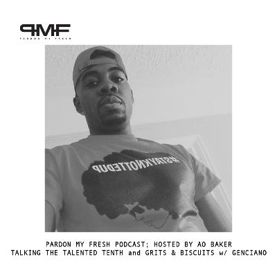 Talking the Talented Tenth w/ Genciano Talking the Talented Tenth w/ Genciano